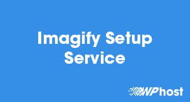 Imagify Setup Service