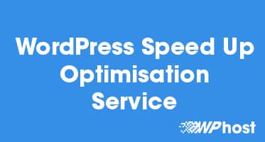 WordPress Speed Up Optimisation Service